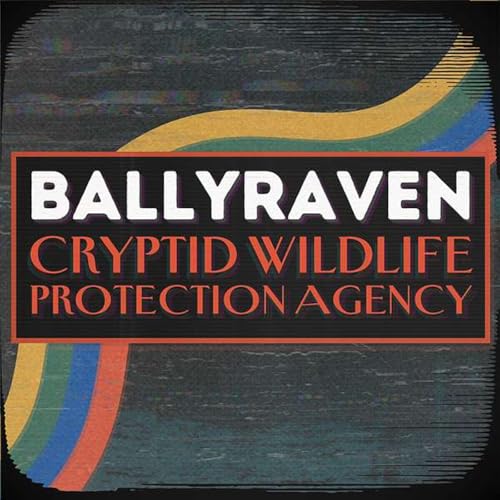 Ballyraven Cryptid Wildlife Protection Agency by Ballyraven