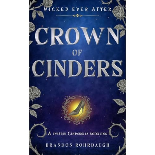 Crown of Cinders by Brandon Rohrbaugh