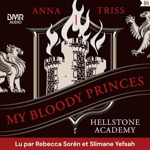 Hellstone Academy, Tome 1 : My Bloody Princes