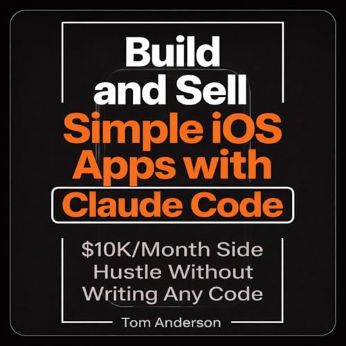 Build and Sell Simple iOS Apps with Claude Code