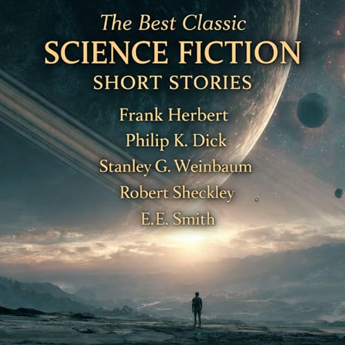 The Best Classic Science Fiction Short Stories