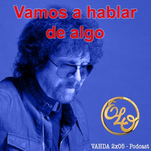 Vamos a hablar de algo 2x05 monográfico Electric Light Orchestra by Unknown