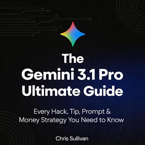 The Gemini 3.1 Pro Ultimate Guide