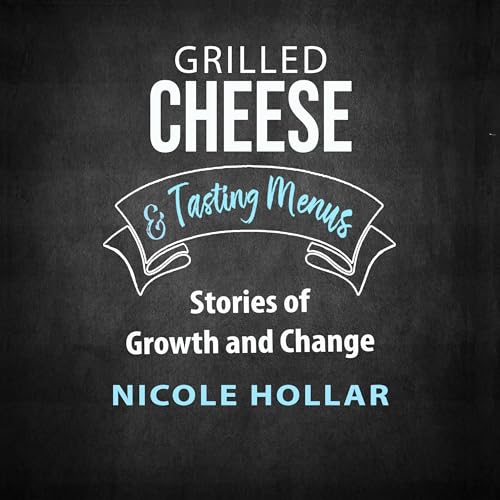 Grilled Cheese & Tasting Menus by Nicole Hollar