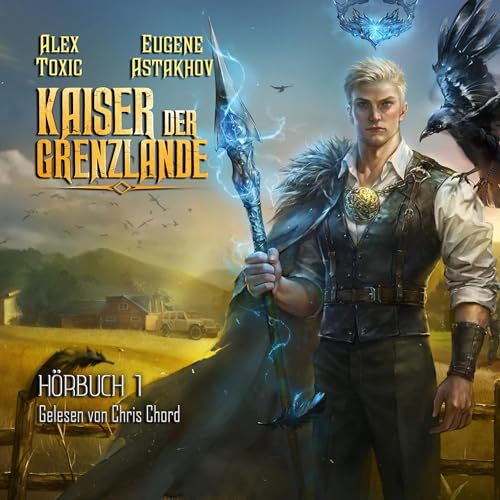 Kaiser der Grenzlande (Buch 1) by Eugene Astakhov