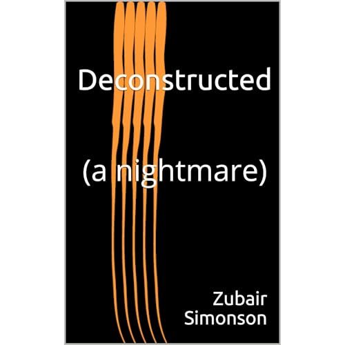 Deconstructed by Zubair Simonson