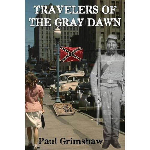 Travelers of the Gray Dawn by Paul Grimshaw