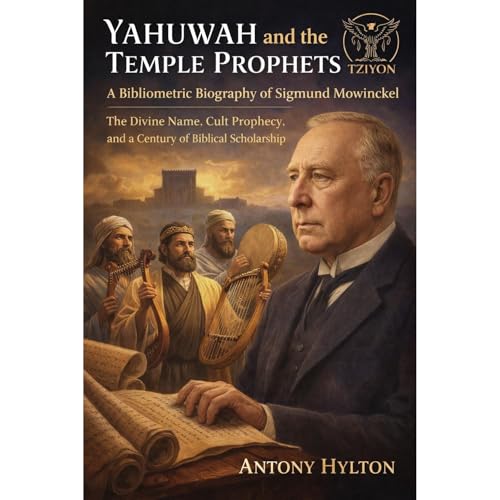 Yahuwah and the Temple Prophets: A Bibliometric Biography of Sigmund Mowinckel