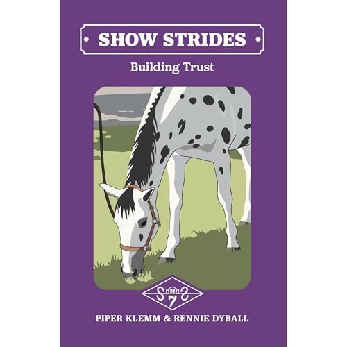 Show Strides Vol. 7 by Piper Klemm