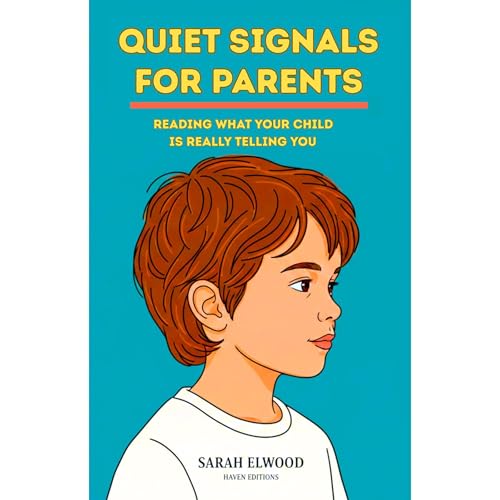 Quiet Signals for Parents