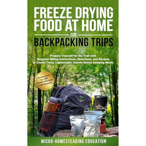 Freeze Drying Food At Home For Backpacking Trips