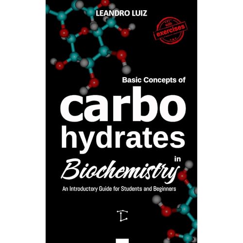 Basic Concepts of Carbohydrates in Biochemistry