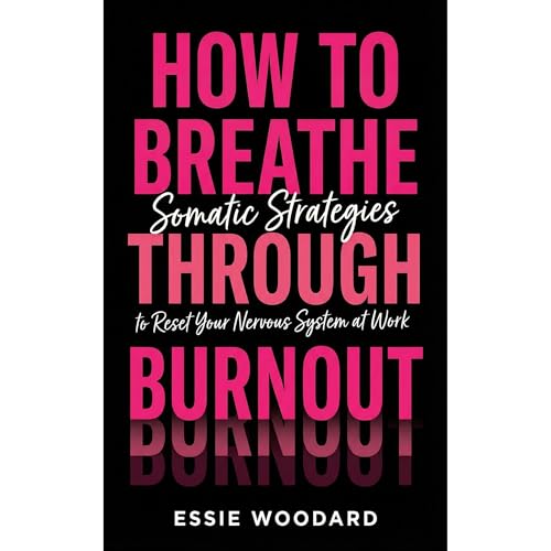 How To Breathe Through Burnout