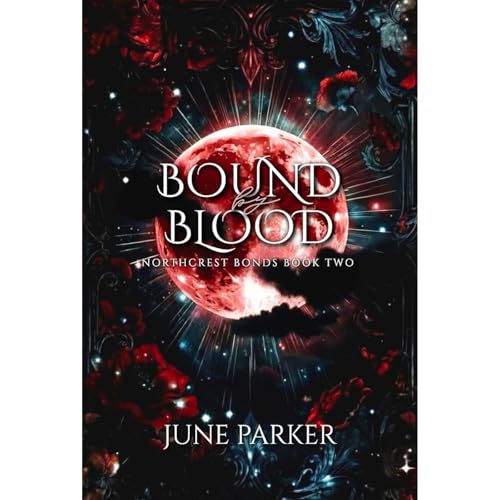 Bound by Blood: A Reverse Harem Fated Mates Shifter Academy Romance