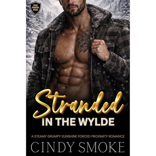 Stranded in the Wylde by Cindy Smoke