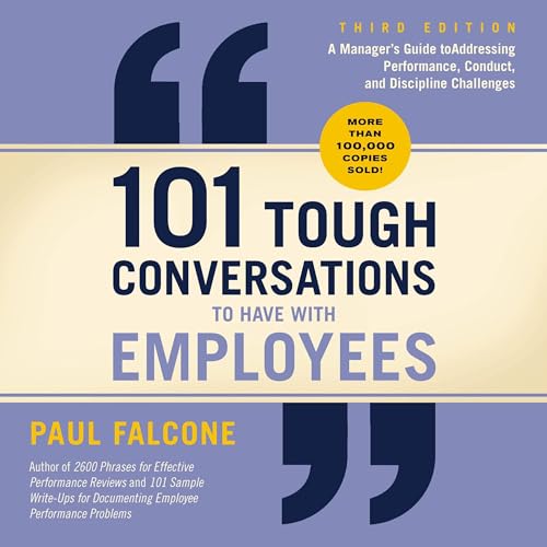 101 Tough Conversations to Have with Employees 3rd Edition