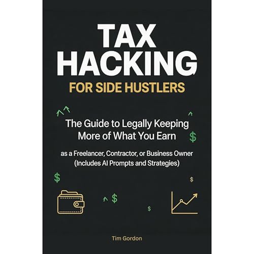 Tax Hacking for Side Hustlers