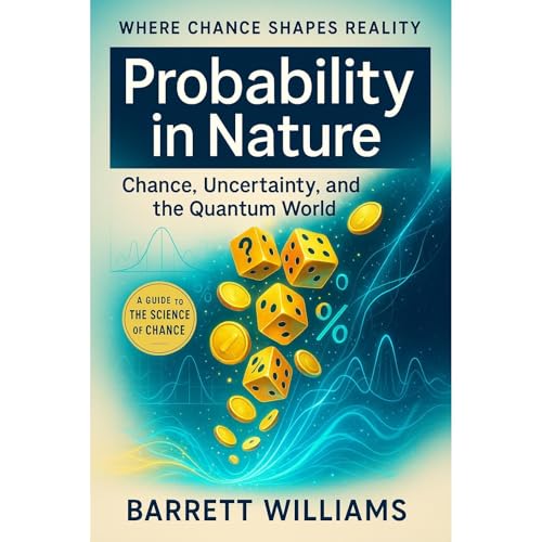 Probability in Nature by Barrett Williams