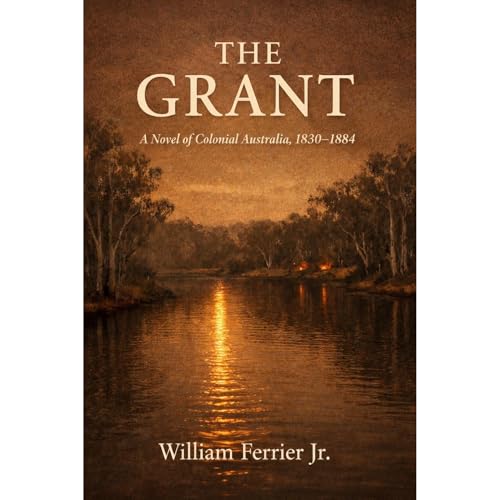 THE GRANT by William Ferrier Jr.