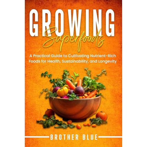 Growing Superfoods
