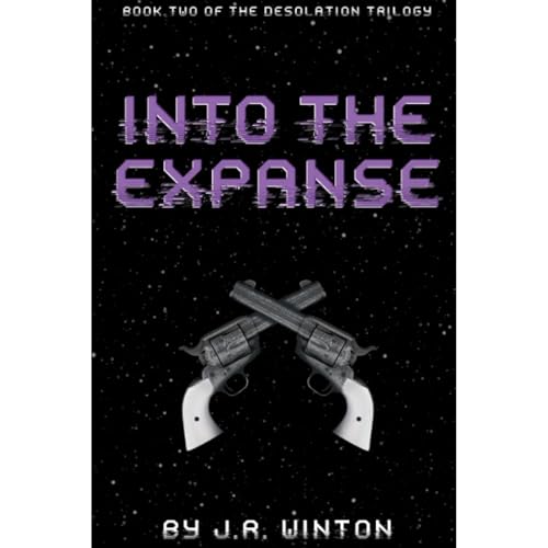 Into The Expanse by J.R. Winton