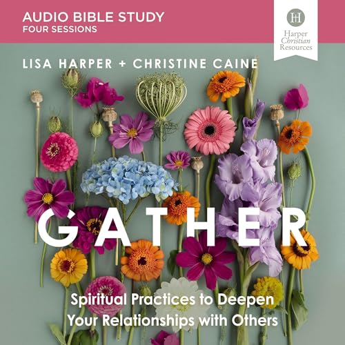 Gather Bible Study: Audio