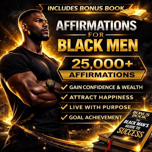 Affirmations For Black Men by Xavier Stone