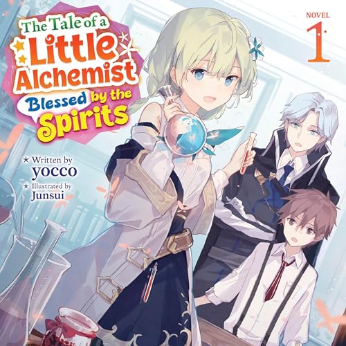 The Tale of a Little Alchemist Blessed by the Spirits, Vol. 1 by yocco