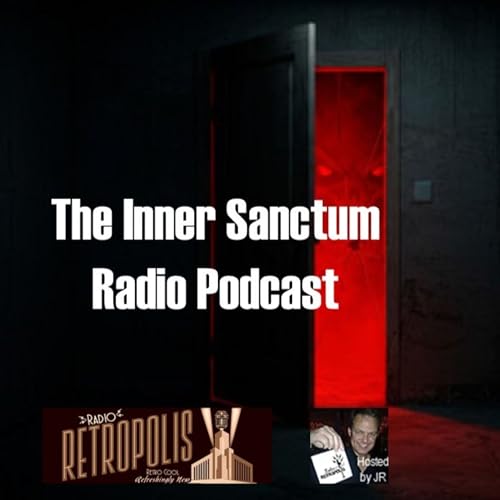 The Inner Sanctum Radio Podcast #22- Song of the Slasher by Unknown