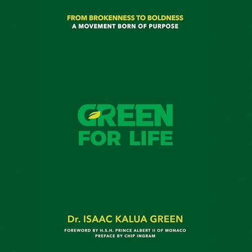 Green for Life by Dr. Isaac Kalua Green