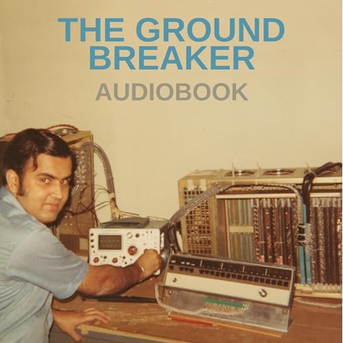 The Groundbreaker by Kanwal Rekhi