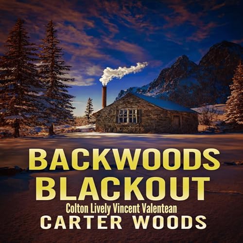 The Backwoods Blackout