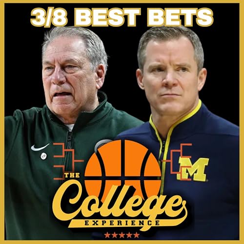 College Basketball Best Bets For March 8th | The College Experience: Basketball (Ep. 1090) by Unknown