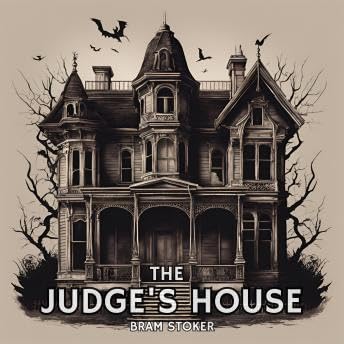 Judge's House - Bram Stoker by Unknown