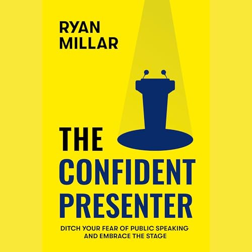 The Confident Presenter