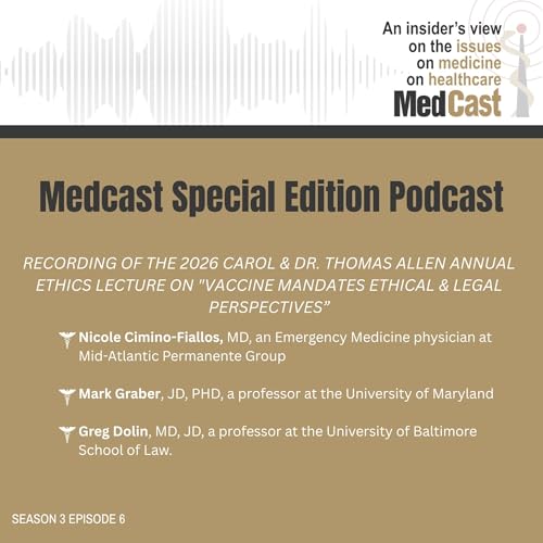 MedCast, Special Edition, 2026 Carol & Dr. Thomas Allen Annual Ethics Lecture