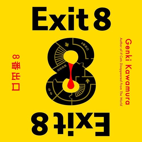 Exit 8 by Genki Kawamura