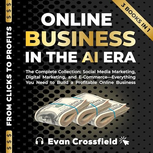 Online Business in the AI Era: The Complete Collection