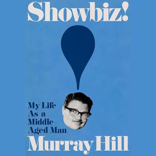 Showbiz! by Murray Hill