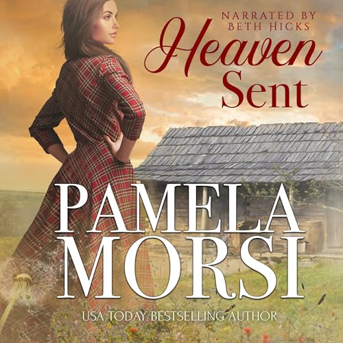 Heaven Sent by Pamela Morsi