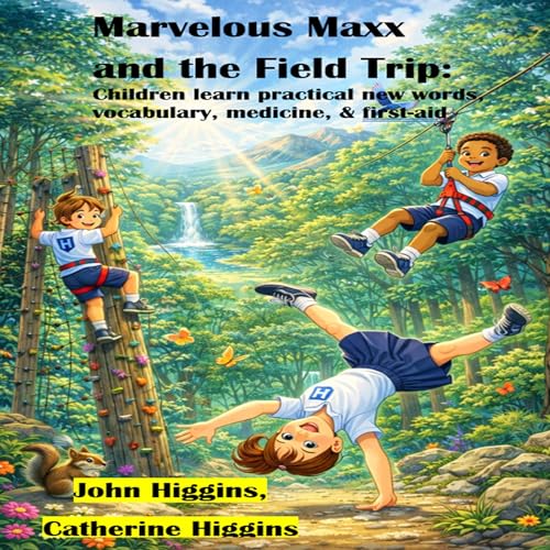 Marvelous Maxx and the Field Trip