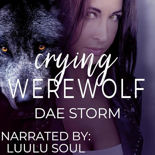 Crying Werewolf by Dae Storm