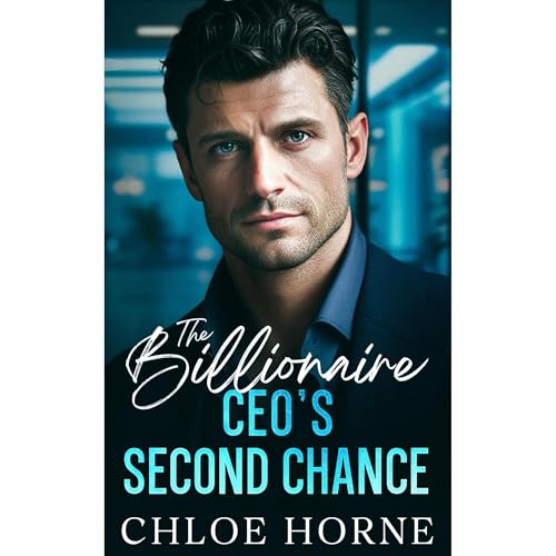 The Billionaire CEO's Second Chance