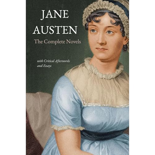 The Complete Novels of Jane Austen (Annotated)