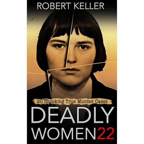 Deadly Women Volume 22