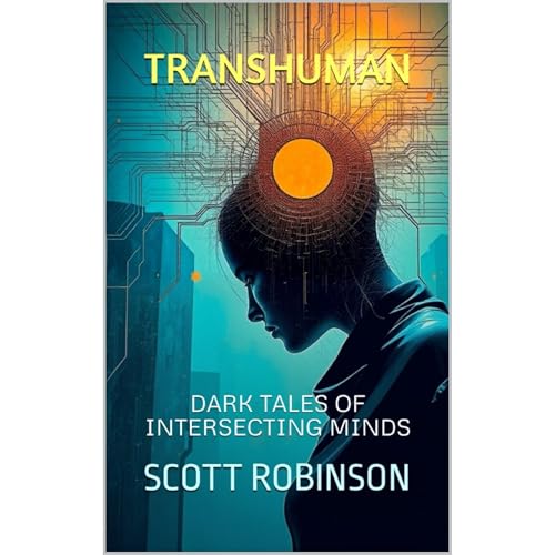 Transhuman by Scott Robinson