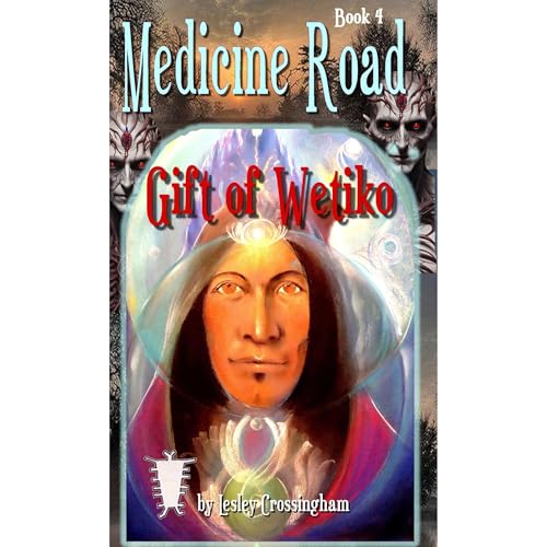 Medicine Road - Wetiko by Lesley Crossingham