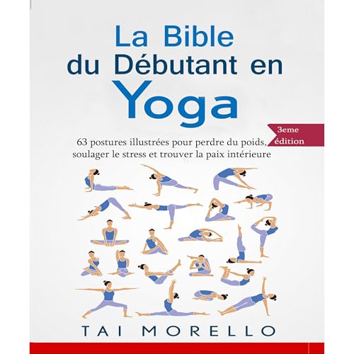 Yoga: La bible du débutant en Yoga