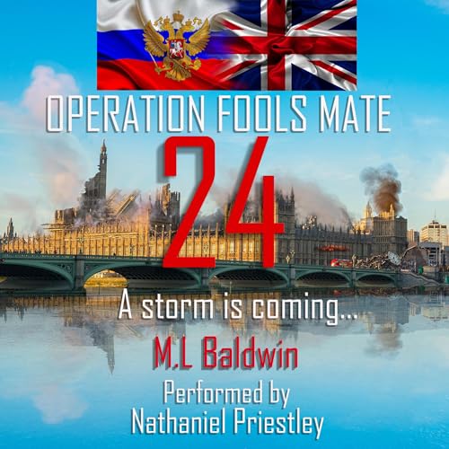 Operation Fools Mate 24, Book One by ML Baldwin