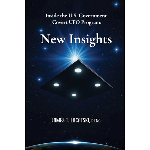 Inside the U.S. Government Covert UFO Program: New Insights